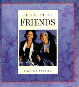 Why Friendship is a Gift to be Treasured
